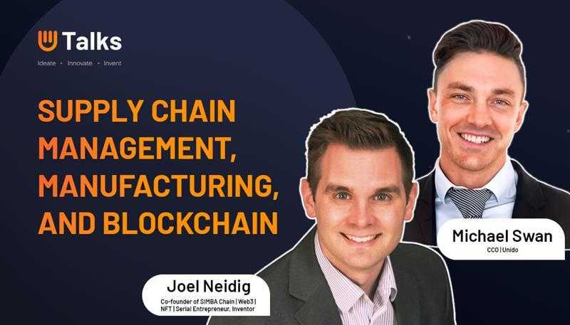 Supply Chain Management, Manufacturing and Blockchain feat. Joel Neidig