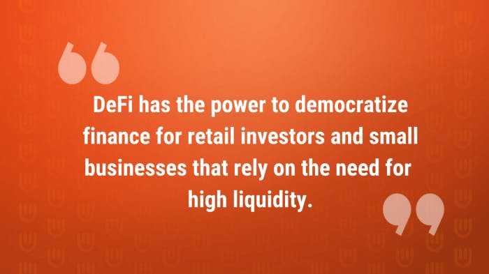 DeFi has the potential to empower SMEs that rely on high liquidity. 